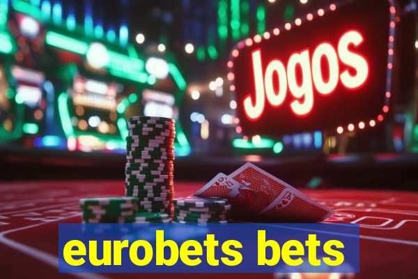 eurobets bets