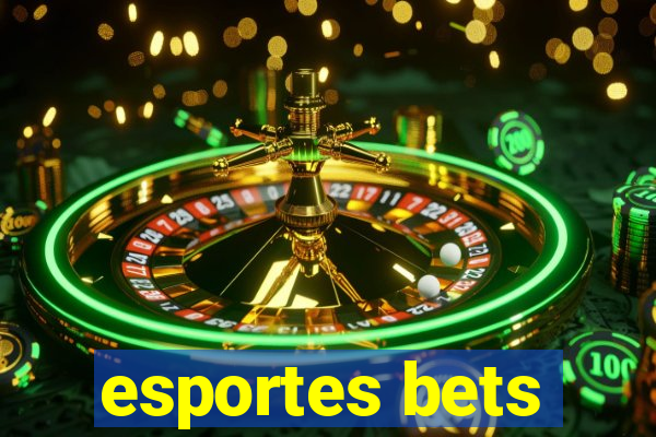 esportes bets