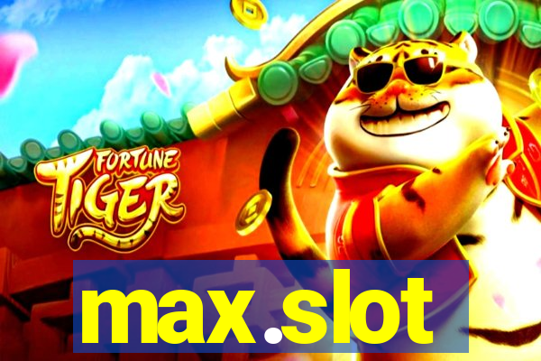 max.slot