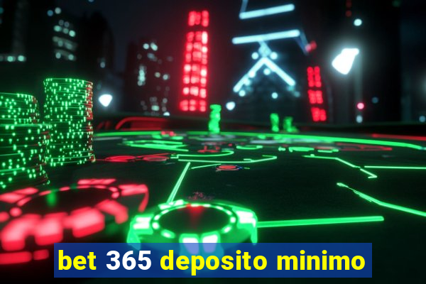 bet 365 deposito minimo