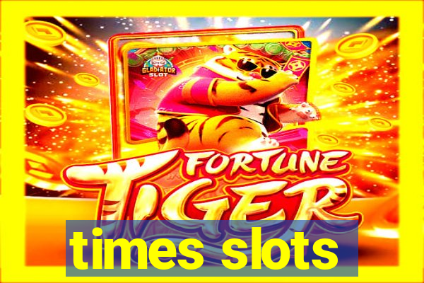 times slots