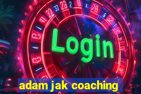 adam jak coaching