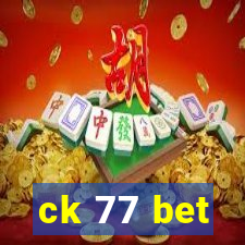 ck 77 bet