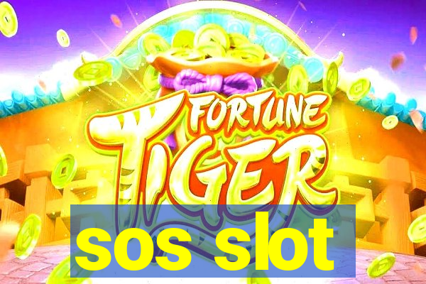 sos slot