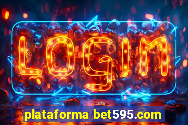 plataforma bet595.com