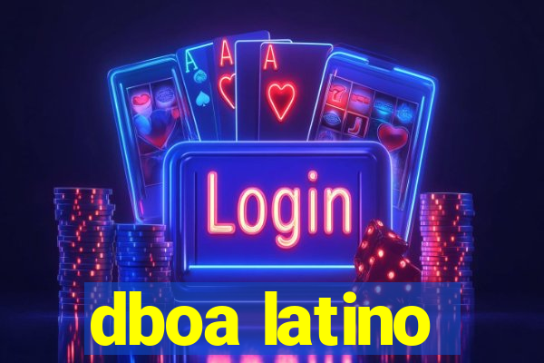 dboa latino