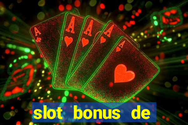 slot bonus de cadastro sem deposito