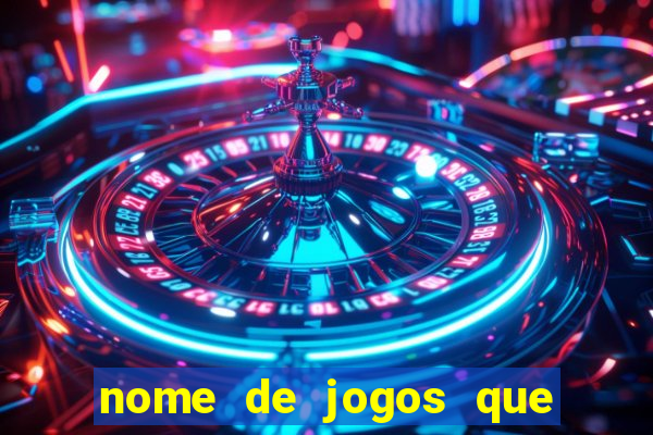 nome de jogos que ganha dinheiro de verdade