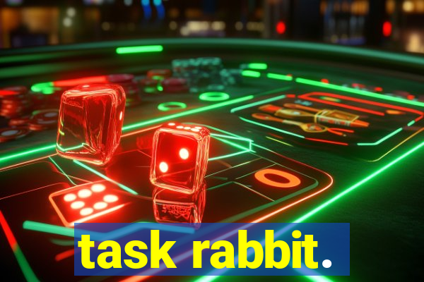 task rabbit.