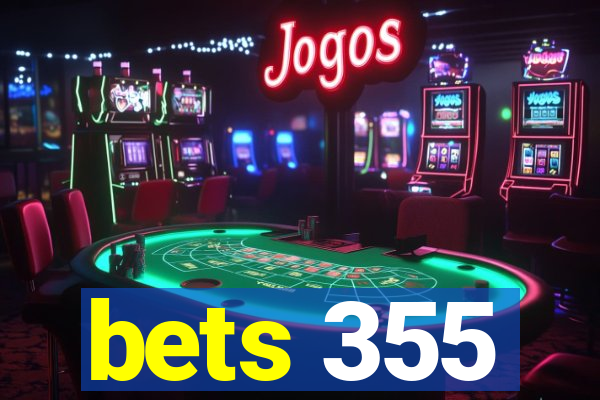 bets 355