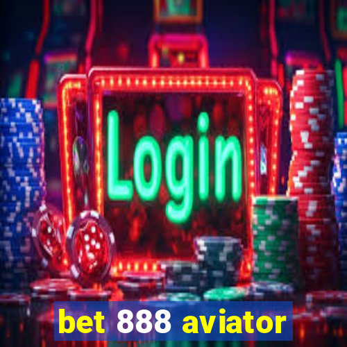 bet 888 aviator