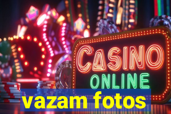 vazam fotos