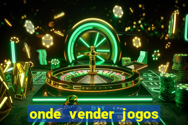 onde vender jogos de ps4 usados