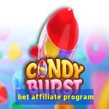 bet affiliate program