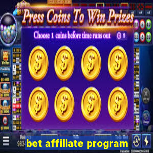 bet affiliate program