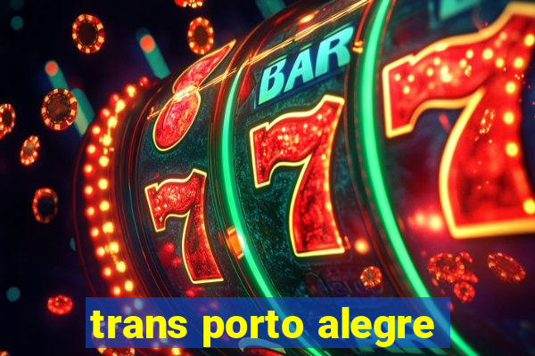 trans porto alegre