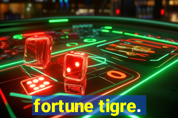 fortune tigre.