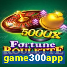 game300app