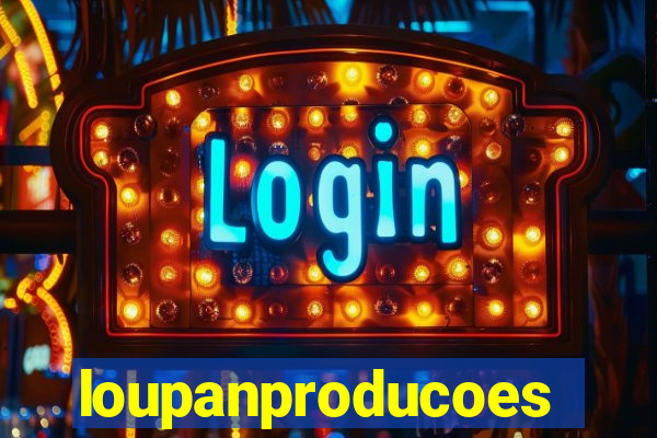 loupanproducoes