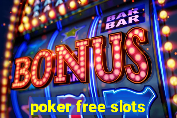 poker free slots