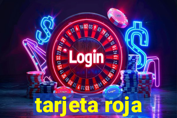 tarjeta roja