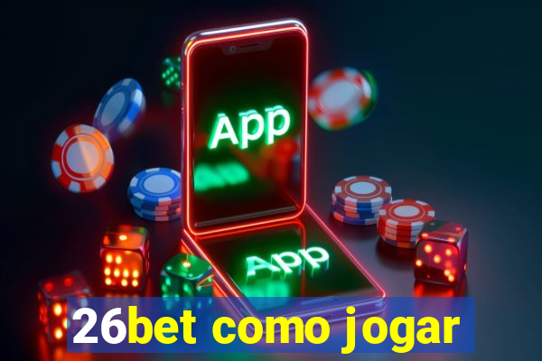 26bet como jogar