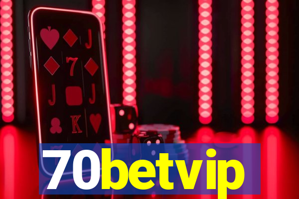 70betvip