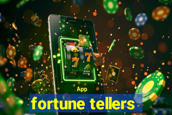 fortune tellers