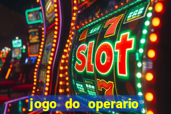 jogo do operario ao vivo