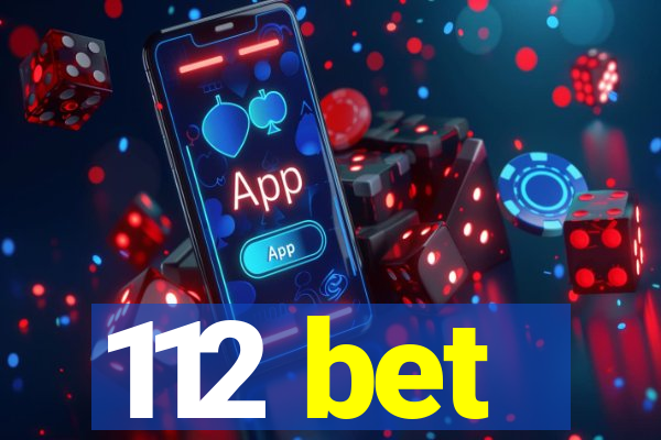 112 bet