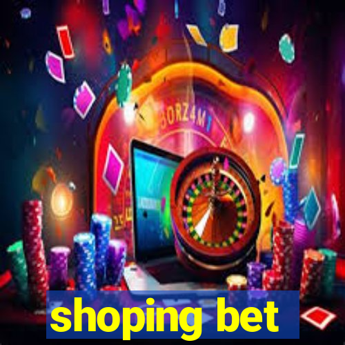 shoping bet