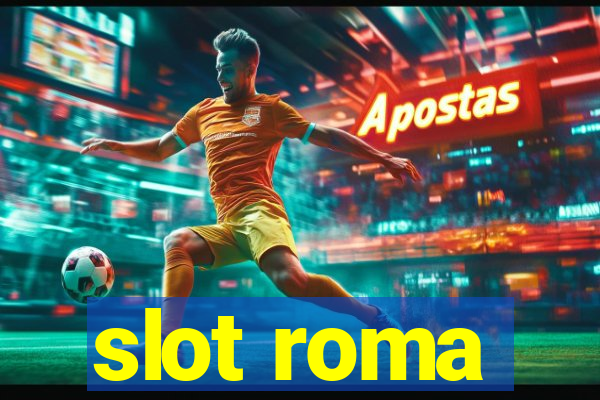 slot roma