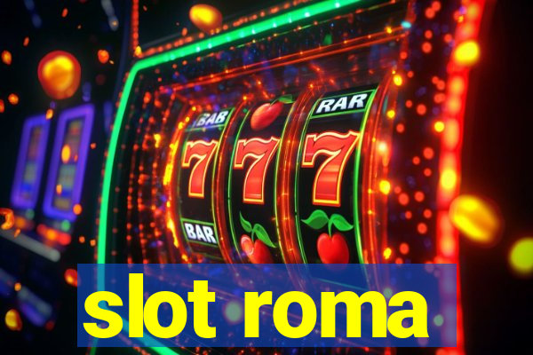 slot roma