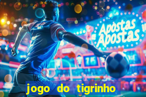 jogo do tigrinho na betano