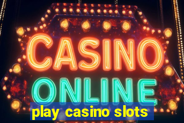 play casino slots