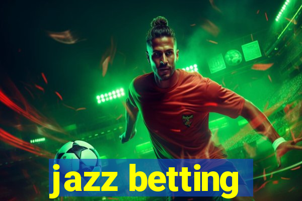 jazz betting