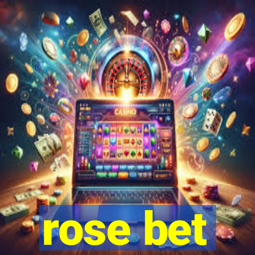 rose bet