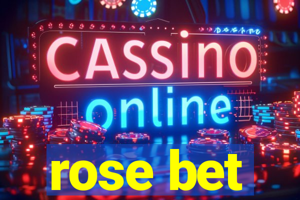 rose bet