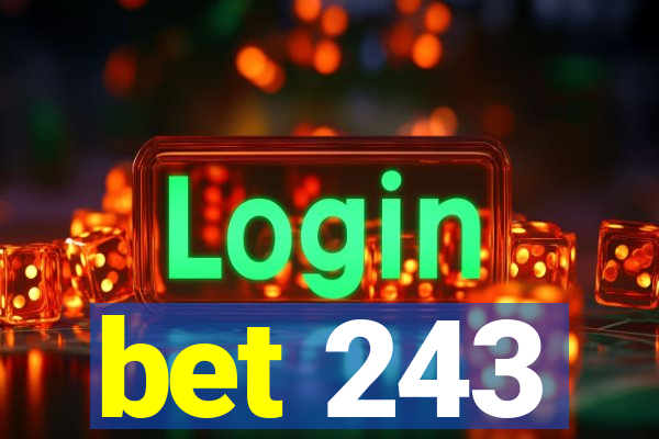 bet 243