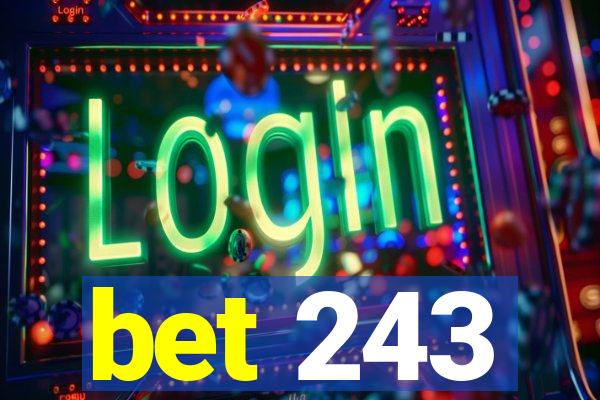 bet 243