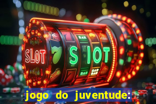 jogo do juventude: onde assistir