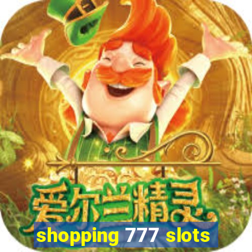 shopping 777 slots