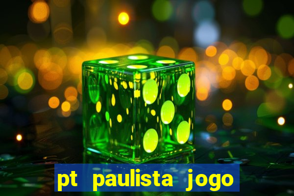 pt paulista jogo do bicho