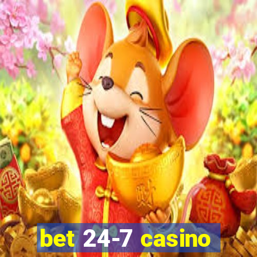 bet 24-7 casino