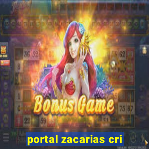 portal zacarias cri