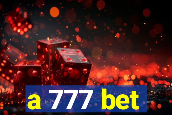 a 777 bet