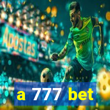 a 777 bet