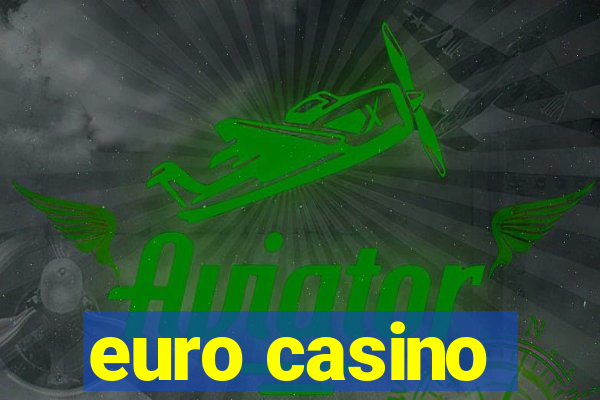 euro casino