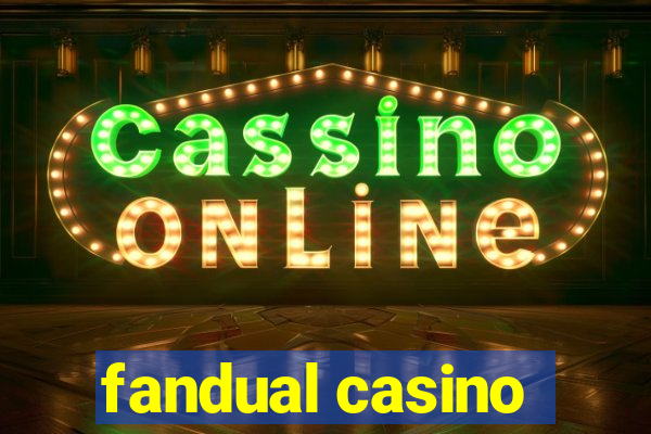 fandual casino