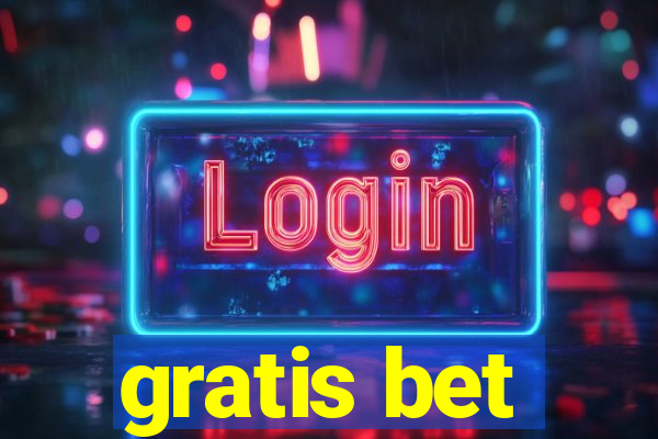 gratis bet